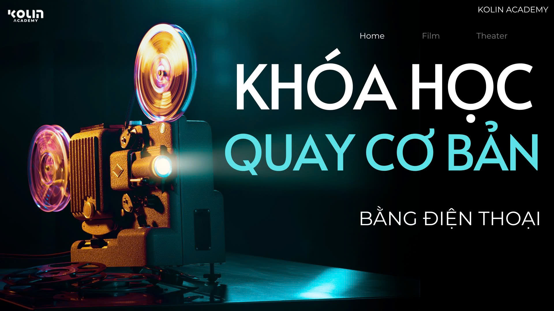 Khóa Học Quay Cơ Bản Bằng Điện Thoại - Tự Tin Sáng Tạo Video